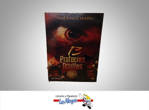 [9788492760077] 13 PROFESIAS OCULTAS TEMATICA ESOTERISMO  AUTOR JOSE MARIA IBAÑEZ MARCA ES EDICIONES