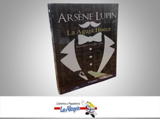[9789585285378] ARSEN LUPIN LA AGUJA HUECA TEMATICA NOVELA FICCION AUTOR MAURICE LEBLANC MARCA BLANCO Y NEGRO ESITORIAL