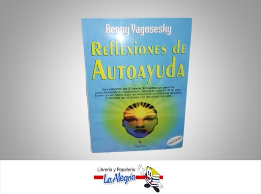 [9789806405448] REFLEXIONES DE AUTOAYUDA TEMATICA AUTOAYUDA AUTOR RENNY YAGOSESKY MARCA 4 JUPITER