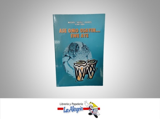 [ST027] ASE OMO OSAYIN...EWE AYE TEMATICA RELIGION AUTOR MIGUEL "WILLIE" RAMOS MARCA S/M