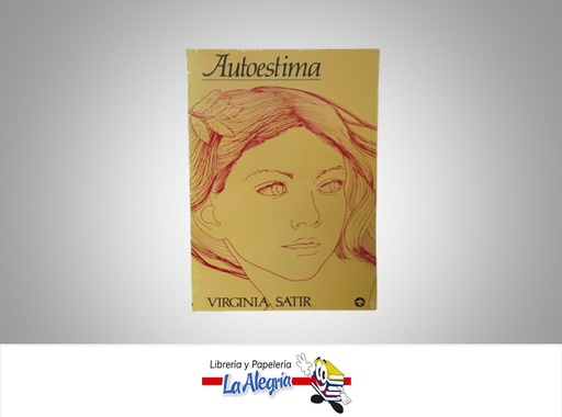 [9789688603369] AUTOESTIMA TEMATICA AUTOAYUDA AUTOR VIRGINIA SATIR MARCA EDITORIAL PAX MEXICO