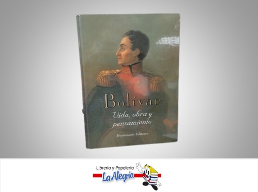 [9788489775206] BOLIVAR VIDA, OBRA Y PENSAMIENTO TEMATICA BIOGRAFIA AUTOR BUSTAMANTE EDITORES MARCA BUSTAMANTE EDITORES