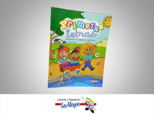 [9789804111167] PRIMERAS LETRAS INICIACION A LA LECTURA Y ESCRITURA TEMATICA ESCOLAR AUTOR ROSA REINA MARCA SABER