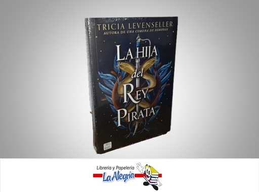 [9786287575110] LA HIJA DEL REY PIRATA TEMATICA NOVELA JUVENIL AUTOR TRICIA LEVENSELLER EDITORIAL CROSS BOOKS