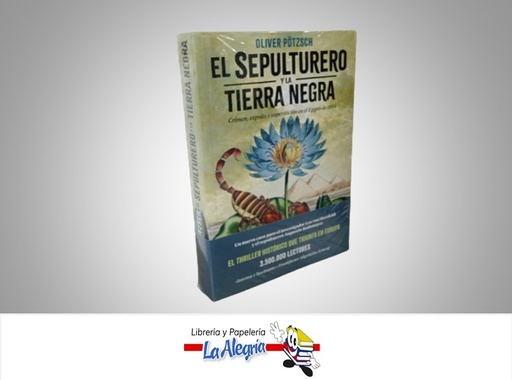 [9786287650237] EL SEPULTURERO Y LA TIERRA NEGRA  TEMATICA NOVELA HISTORICA AUTOR OLIVER POTZSCH MARCA PLANETA