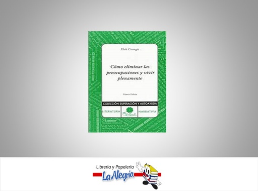 [9789807259255] COMO ELIMINAR LAS PREOCUPACIONES Y VIVIR PLENAMENTE TEMATICA AUTOAYUDA AUTOR CARNEGIE, DALE MARCA EL TREBOL