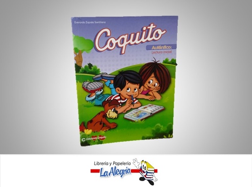 [9789972203114] COQUITO BASICO LECTURA INICIAL TEMATICA EDUCACION AUTOR EVERARDO ZAPATA MARCA EDICIONES COQUITO