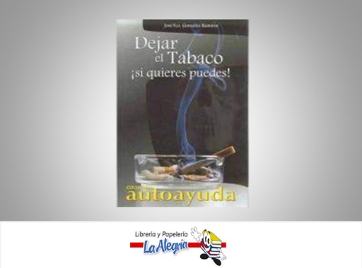 [9788496249288] DEJAR EL TABACO ¡SI QUIERES PUEDES! TEMATICA AUTOAYUDA AUTOR JOSE FCO. GONZALEZ RAMIREZ MARCA DASTIN EDITORIAL