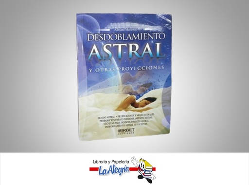 [9789972233784] DESDOBLAMIENTO ASTRAL TEMATICA ASTROLOGIA AUTOR ADRIAN MATIENZO V. MARCA MIRBET EDICIONES