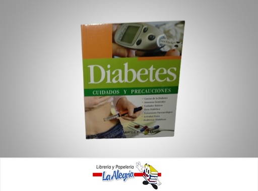 [9789972233470] DIABETES CUIDADOS Y PRECAUCIONES TEMATICA SALUD AUTOR MIRBET MARCA MIRBET