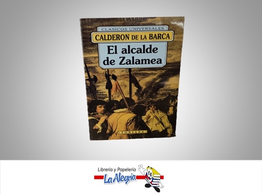 [9788476728208] EL ALCALDE DE ZALAMEA TEMATICA NOVELA AUTOR CALDERON DE LA BARCA FONTANA