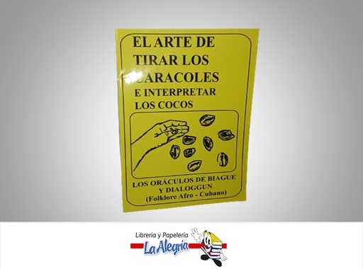 [ST047] EL ARTE DE TIRAR LOS CARACOLES TEMATICA ESOTERISMO AUTOR ANONIMO MARCA S/M