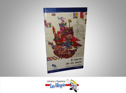 [5789882628223] EL BARCO DE LOS LOCOS TEMATICA NOVELA AUTOR VICENTE GARCIA OLIVA MARCA EDICIONES CO-BO
