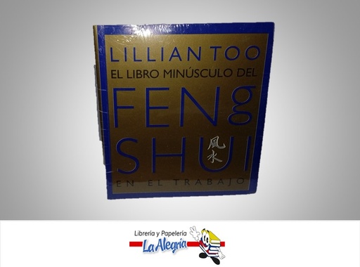 [9783829042680] EL LIBRO MINUSCULO DE FENG SHUI AZUL TEMATICA FENG SHUI AUTOR LILLIAN TOO MARCA KANEMANN