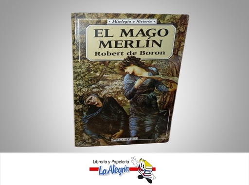 [9788476727447] EL MAGO MERLIN TEMATICA MITOLOGIA AUTOR ROBERT DE BORON MARCA OLIMPO