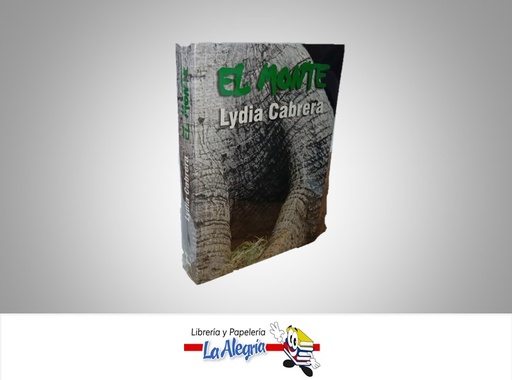 [9789591015464] EL MONTE TEMATICA RELIGION AUTOR LYDIA CABRERA MARCA LETRAS CUBANAS