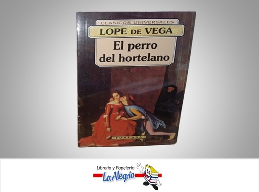 [9788476728291] EL PERRO DEL HORTELANO TEMATICA NOVELA AUTOR LOPE DE VEGA MARCA FONTANA