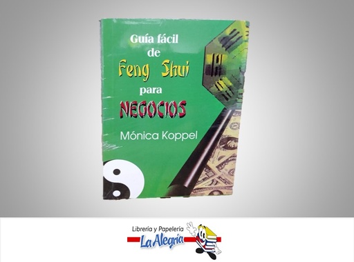 [9789686733600] GUIA FACIL DE FENG SHUI PARA NEGOCIOS TEMATICA FENG SHUI AUTOR MONICA KOPPEL MARCA YUG