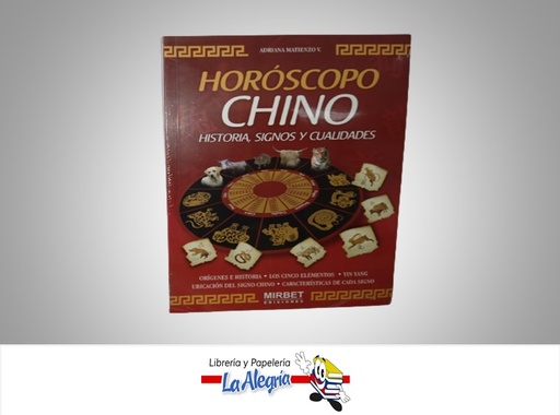 [9789972233678] HOROSCOPO CHINO TEMATICA ASTROLOGIA AUTOR ADRIANA MATIENZO V. MARCA MIBET EDICIONES