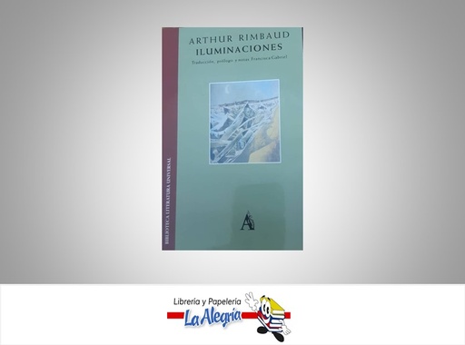 [9788446908517] ILUMINACIONES TEMATICA NOVELA AUTOR ARTHUR RIMBAUD MARCA ARIEL