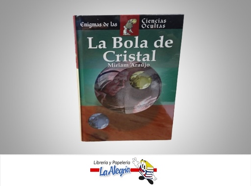 [9788497644341] LA BOLA DE CRISTAL TEMATICA ESOTERISMO AUTOR MIRIAM ARAUJO MARCA EDIMAT LIBROS