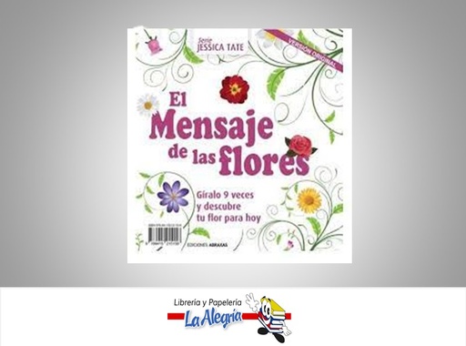[9788415215158] EL MENSAJE DE LAS FLORES TEMATICA ESOTERISMO AUTOR JESSICA TATE MARCA ABRAXAS
