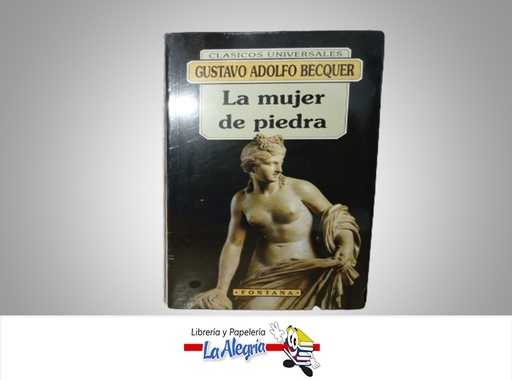 [9788476728253] LA MUJER DE PIEDRA TEMATICA NOVELA AUTOR GUSTAVO ADOLFO BECQUER MARCA FONTANA