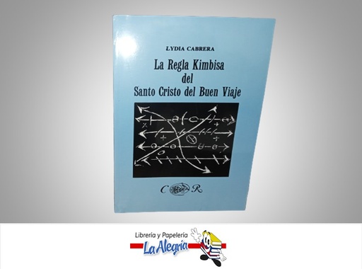 [ST039] LA REGLA KIMBISA DEL CRISTO DEL BUEN VIAJE TEMATICA RELIGION AUTOR LYDIA CABRERA MARCA EDICIONES UNIVERSAL