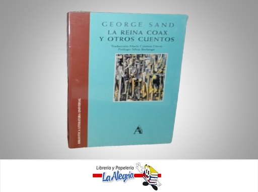 [9788446908548] LA REINA COAX Y OTROS CUENTOS TEMATICA NOVELA AUTOR GEORGE SAND MARCA ARIES