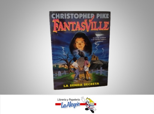 [9788440668691] LA SENDA SECRETA FANTASVILLE TEMATICA NOVELAS FICCION AUTOR CHRISTOPHER PIKE MARCA EDICIONES ZETA