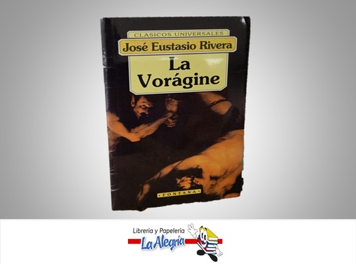 [9788484611172] LA VORAGINE TEMATICA NOVELA AUTOR JOSE EUSTASIO RIVERA MARCA FONTANA