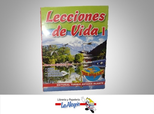 [AU092] LECCIONES  DE VIDA  I TEMATICA AUTOAYUDA  AUTOR ANYARIN INJATE MARCA EDITORIAL TORIBIO