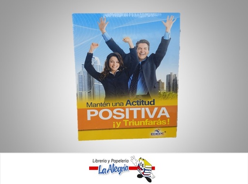 [9786124008788] MANTEN UNA ACTITUD POSITIVA ¡Y TRIUNFARAS! TEMATICA AUTOAYUDA AUTOR EDEPE MARCA EDEPE