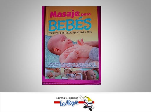 [9789972233319] MASAJES PARA BEBE TEMATICA MANUALES AUTOR EDICIONES MIRBET MARCA EDICIONES MIRBET
