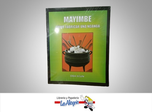[ST153] MAYIMBE COMO FABRICAR UNA NGANGA TEMATICA RELIGION AUTOR OBA ECUN MARCA S/M