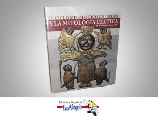 [9788496975057] EL CICLO MITOLOGICO IRLANDES Y LA MITOLOGIA CELTICA TEMATICA MITOLOGIA AUTOR H.DÁRBOIS DE JUBAINVILLE MARCA BRONTES