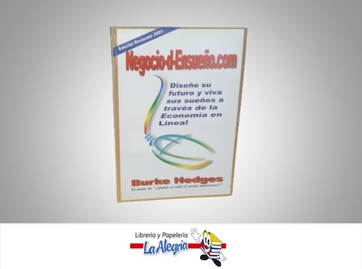 [9789589705209] NEGOCIO DE ENSUEÑO.COM TEMATICA NEGOCIO Y FINANZAS AUTOR BURKE HEDGES MARCA S/M