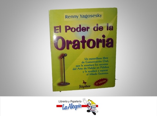 [9789806405592] EL PODER DE LA ORATORIA TEMATICA ORATORIA AUTOR YAGOSESKY, RENNY MARCA 4 JUPITER