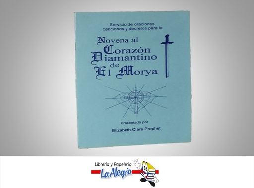 [NE129] NOVENA AL CORAZON DIAMANTINO DE EL MORYA TEMATICA RELIGION AUTOR ELIZABETH CLARE PROPHET MARCA GRUPO DE ESTUDIOS LATINOAMERICA