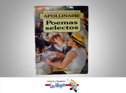 [9788476726143] POEMAS SELECTOS TEMATICA POESIA AUTOR APOLLINAIRE MARCA FONTANA