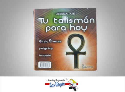[9788415171539] TU TALISMAN PARA HOY TEMATICA ESOTERISMO AUTOR  JESSICA TATE MARCA BRONTES