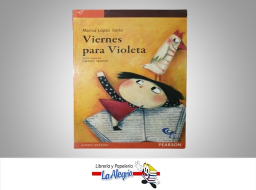 [9789802628162] VIERNES PARA VIOLETA TEMATICA CUENTOS AUTOR MARISA LOPEZ SORIA MARCA EDICONES CO-BO