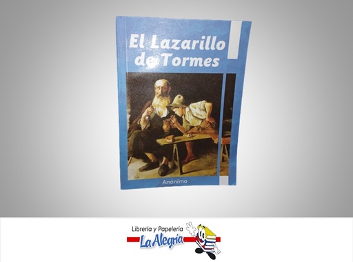 [9789588684253] EL LAZARILLO DE TORMES TEMATICA NOVELAS AUTOR ANONIMO MARCA EDITORIAL ESCOR