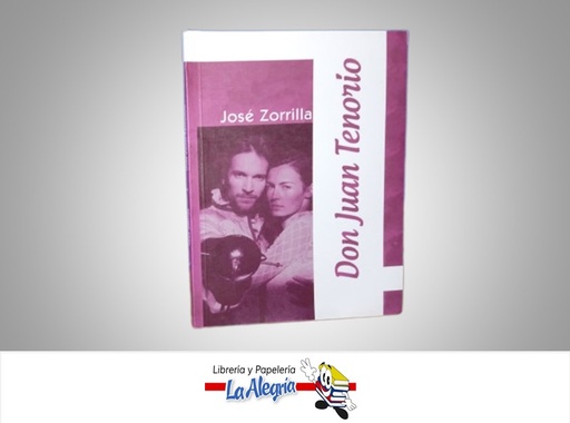 [9789588810195] DON JUAN TENORIO  TEMATICA NOVELA  AUTOR ZORRILLA, JOSE MARCA EDITORIAL ESCOR