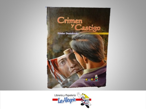 [9787279730876] CRIMEN Y CASTIGO TEMATICA NOVELA CLASICA AUTOR FIODOR DOSTOIEVSKY MARCA EDITORIAL KING KOLOR
