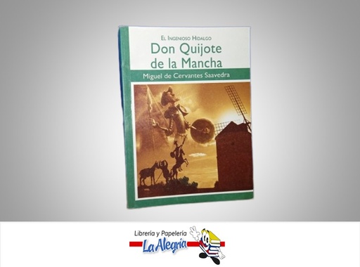 [9789588170824] DON QUIJOTE DE LA MANCHA TEMATICA NOVELA CLASICA AUTOR MIGUEL DE CERVANTES MARCA EDITORIAL ESCOR