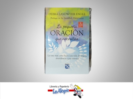 [9789802716333] LA PEQUEÑA ORACION QUE NECESITAS TEMATICA AUTOAYUDA AUTOR DEBRA LANDWEHR ENGLE EDITORIAL DIANA