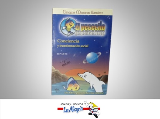 [9789807014205] EL PECESITO QUE QUERIA SER HUMANO II PARTE TEMATICA CUENTO AUTOR ERNESTO MARRERO RAMIREZ MARCA QUIRON
