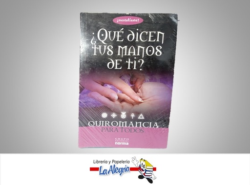 [9789584516992] ¿QUE DICEN TUS MANOS DE TI? TEMATICA ESOTERISMO AUTOR NORMA MARCA NORMA