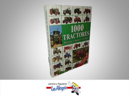 [9783625107491] 1000 TRACTORES HISTORIA*CLASICOS*TECNICA TEMATICA HISTORIA AUROIRNGV EDITORIAL NGV